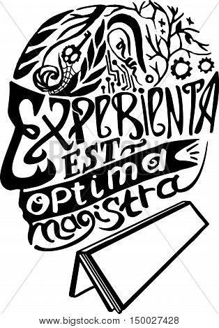 Experience is the best teacher. Latin. Abstraction phrases aphorisms sayings and expressions