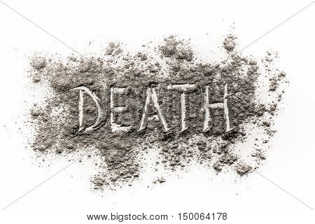 Word death written in ash dust as a metaphor for transience