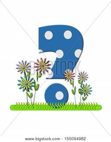 Alphabet Wildflower Meadow Question