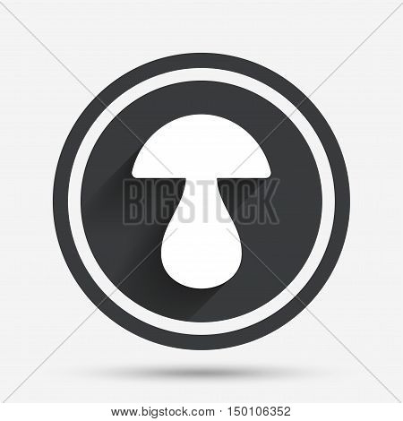 Mushroom sign icon. Boletus mushroom symbol. Circle flat button with shadow and border. Vector
