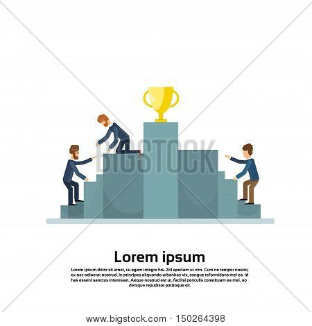 Business Man Climbs Podium Golden Cup Competition Concept Flat Vector Illustration