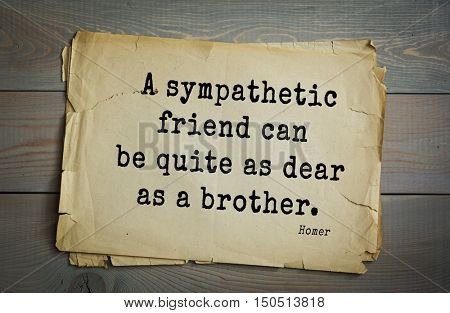TOP-25. Aphorism by Homer - legendary ancient Greek poet, narrator, creator of epic poems 
