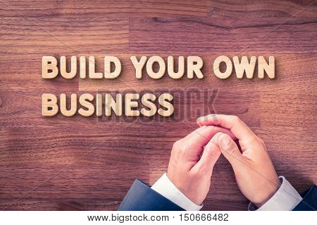 Build your own business - coach motivate you to your own business (and freelance).