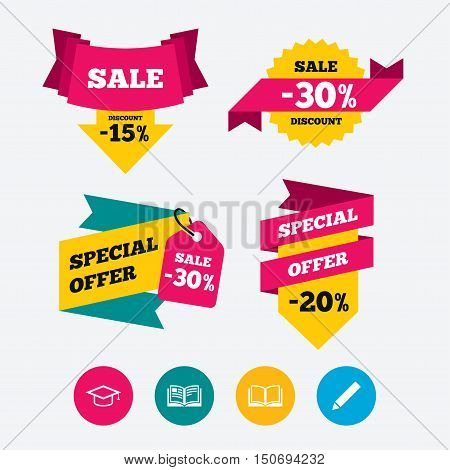 Pencil and open book icons. Graduation cap symbol. Higher education learn signs. Web stickers, banners and labels. Sale discount tags. Special offer signs. Vector