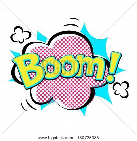 Pop art comic speech bubble boom effects vector. Bubble boom speech and pop explosion bang bubble boom. Communication cloud fun humor book splash element abstract funny balloon.