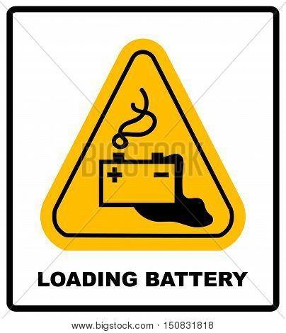 Warning battery charging sign in yellow triangle isolated on white with exclamation point danger banner and text Batteries being charged. Danger from loading batteries.