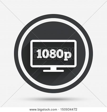 Full hd widescreen tv sign icon. 1080p symbol. Circle flat button with shadow and border. Vector