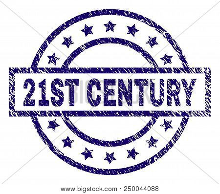 21st Century Stamp Seal Watermark With Grunge Effect. Designed With Rectangle, Circles And Stars. Bl