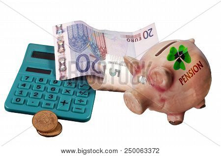 Euro Bundle And A Calculator And Piggy Bank.cconcept Pension Or Pension. Save Money For Retirement.
