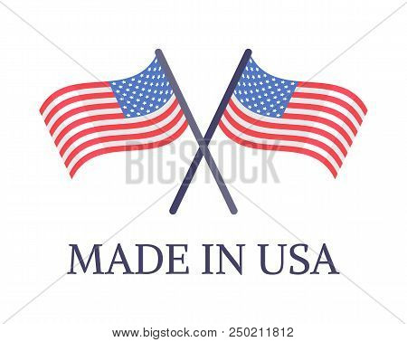 Made In Usa Two Crossed Flags Emblem With Text, Original American High Quality Products, Warranty Th