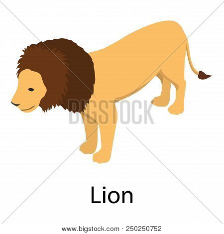Lion Icon. Isometric Of Lion Vector Icon For Web Design Isolated On White Background