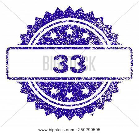 33 Stamp Watermark With Scratched Style. Blue Vector Rubber Seal Print Of 33 Caption With Scratched 