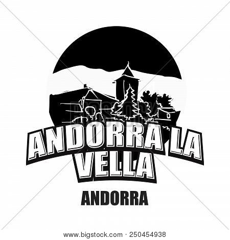 Andorra La Vella Black And White Logo For High Quality Prints. Hand Drawn Vector Sketch.