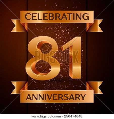 Realistic Eighty One Years Anniversary Celebration Design Banner. Golden Number, Confetti And Ribbon