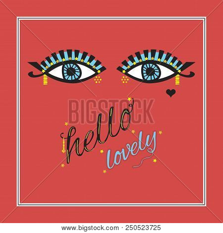 Gipsy Open Eyes With Eyelashes And Golden Stars Eye Liner, Dotted Decoration And Hello Lovely Messag