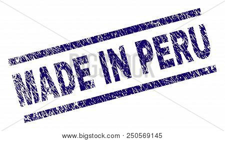Made In Peru Stamp Seal Watermark With Grunge Style. Blue Vector Rubber Print Of Made In Peru Tag Wi