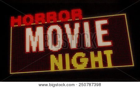 Horror Movie Night Retro Intro Illuminated Letters On Big Neon Display With Large Pixels. Bright Lig