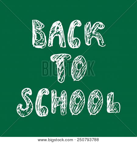 Back To School Text Jn Green Blackboard