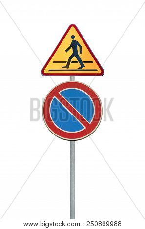 Road Sign For A Pedestrian And No Parking Isolated On White