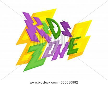 Kids Zone Colorful Banner. Poster For Children Playroom. Bright Decoration For Childish Playground. 