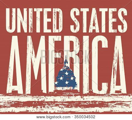 Vector Banner With The Us Flag In The Form Of The Capitol Building And The Inscription United States