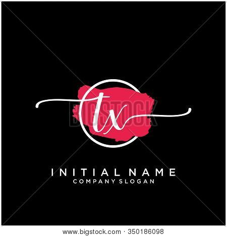 Tx Initial Handwriting Logo Design With Brush Circle. Logo For Fashion,photography, Wedding, Beauty,
