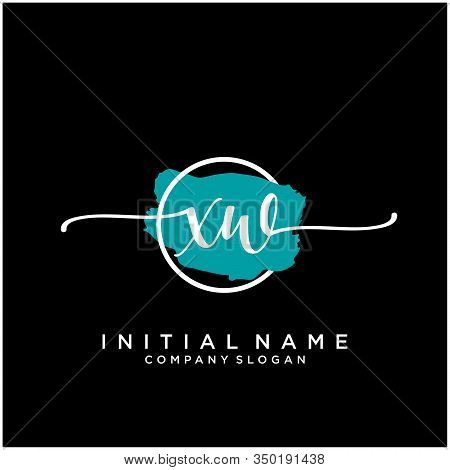 Xw Initial Handwriting Logo Design With Brush Circle. Logo For Fashion,photography, Wedding, Beauty,