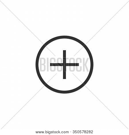 Plus Sign Icon. Positive Symbol. Zoom In. Add Round Button. Stock Vector Illustration Isolated On Wh