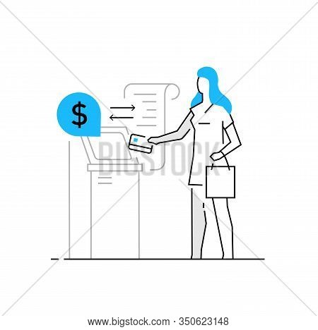 Woman Withdraws Money From An Atm. Family, Relationships, Convenience, Work, Home. Infographics, Lin