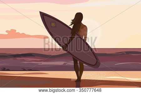 Young Girl With A Surfboard At Sunset