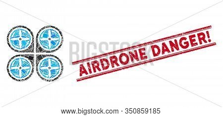 Mosaic Nanocopter Screws Rotaion Icon And Red Airdrone Danger Exclamation Seal Stamp Between Double 