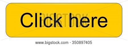 Yellow Click Here Button On White Backround - Illustration