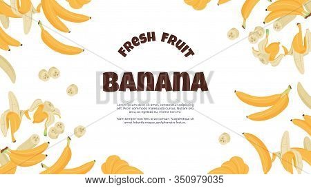 Banana Banner. Yellow Cartoon Tropical Fruit Peeled And Single On Flat Flyer Promoting Healthy Vegan