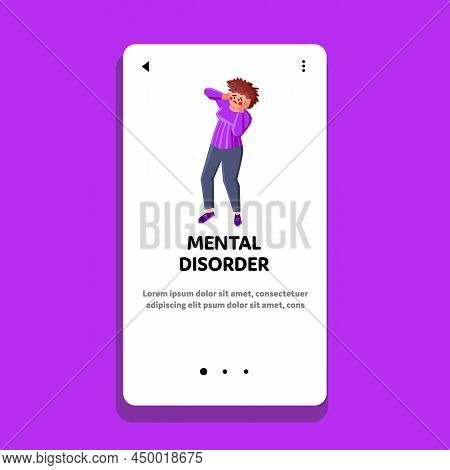 Mental Disorder Psychology Problem Has Girl Vector. Young Woman With Mental Disorder Or Panic Attack
