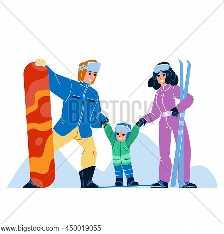 Snow Resort Enjoying And Skiing Family Vector. Father, Mother And Son Child With Snowboard And Ski R