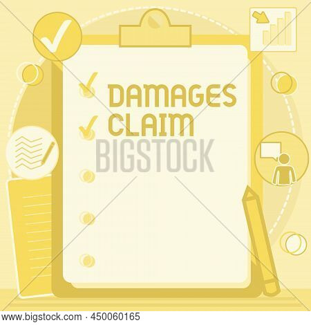 Inspiration Showing Sign Damages Claim. Business Idea Demand Upon The Insurer For Compensation For A