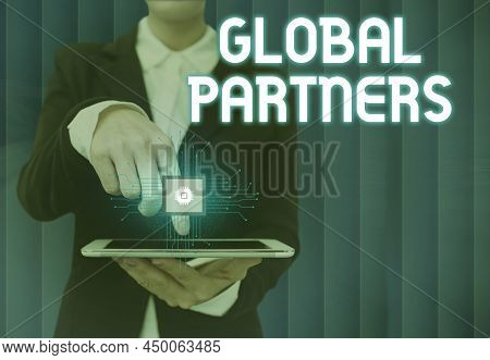 Conceptual Display Global Partners. Business Concept Two Or More Firms From Different Countries Work