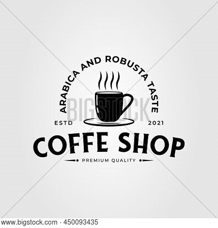 Vintage Cup Of Coffee Or Coffee Shop Logo Vector Illustration Design