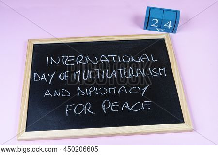 Celebration Concept Of United Nations  International Day Of Multilateralism And Diplomacy For Peace 