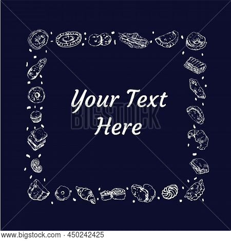 Frame Of Bakery Items, Bread, Pastry, Snacks. Collection Of Isolated Outlines Of Bakery Goods. Vecto