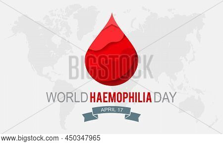 World Haemophilia Day. Health Awareness Vector Template For Banner, Card, Poster, Background.