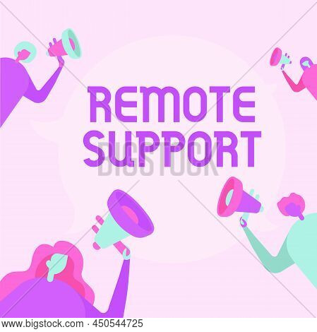 Inspiration Showing Sign Remote Support. Concept Meaning Help Endusers To Solve Computer Problems An