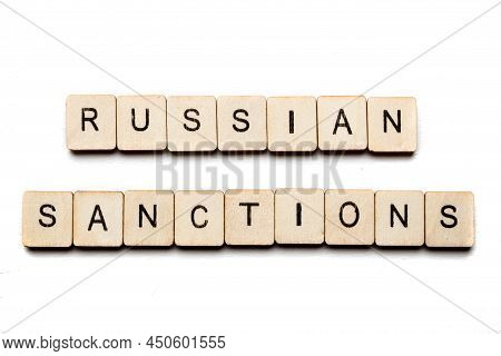 Concept On The War In Ukraine Showing A Sign Reading Russian Sanctions