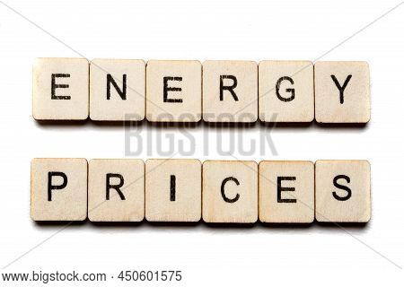 Concept On The War In Ukraine Showing A Sign Reading Energy Prices