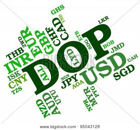 Dop Currency Represents Dominican Republic Peso And Currencies