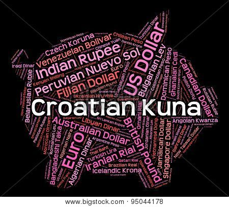 Croatian Kuna Indicates Foreign Currency And Banknote