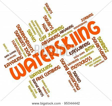 Waterskiing Word Indicates Watersport Watersports And Sport