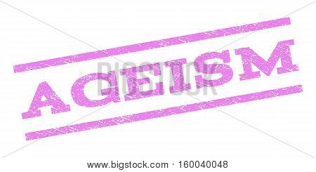 Ageism watermark stamp. Text tag between parallel lines with grunge design style. Rubber seal stamp with dust texture. Vector violet color ink imprint on a white background.