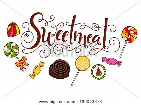 Hand drawn lettering. Sweetmeat. Label with candy lollipop gum. Design template with delicious elements
