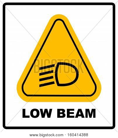 vector isolated dashboard sign with description. low beam symbol in yellow triangle isolated on white for road
